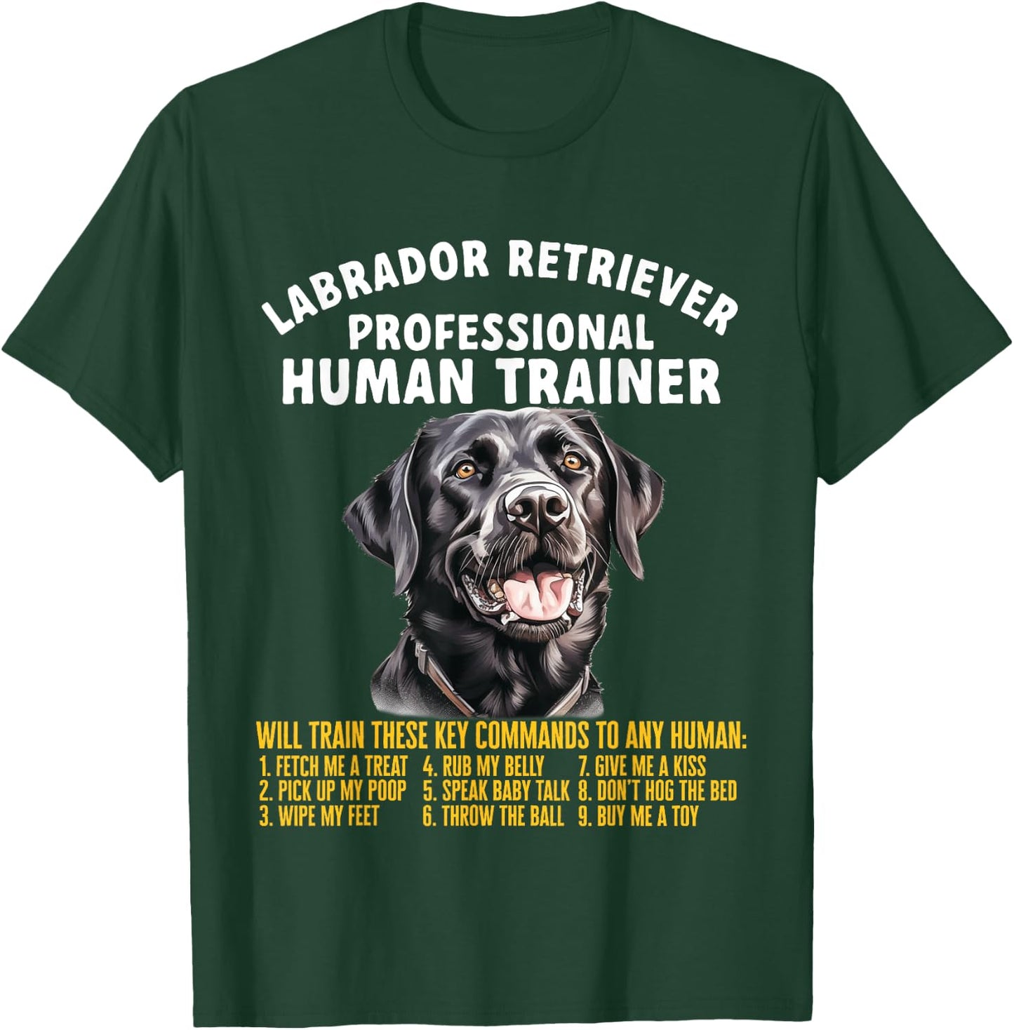 Professional Human Trainer Labrador Retriever T-Shirt - T-Shirt | Forest