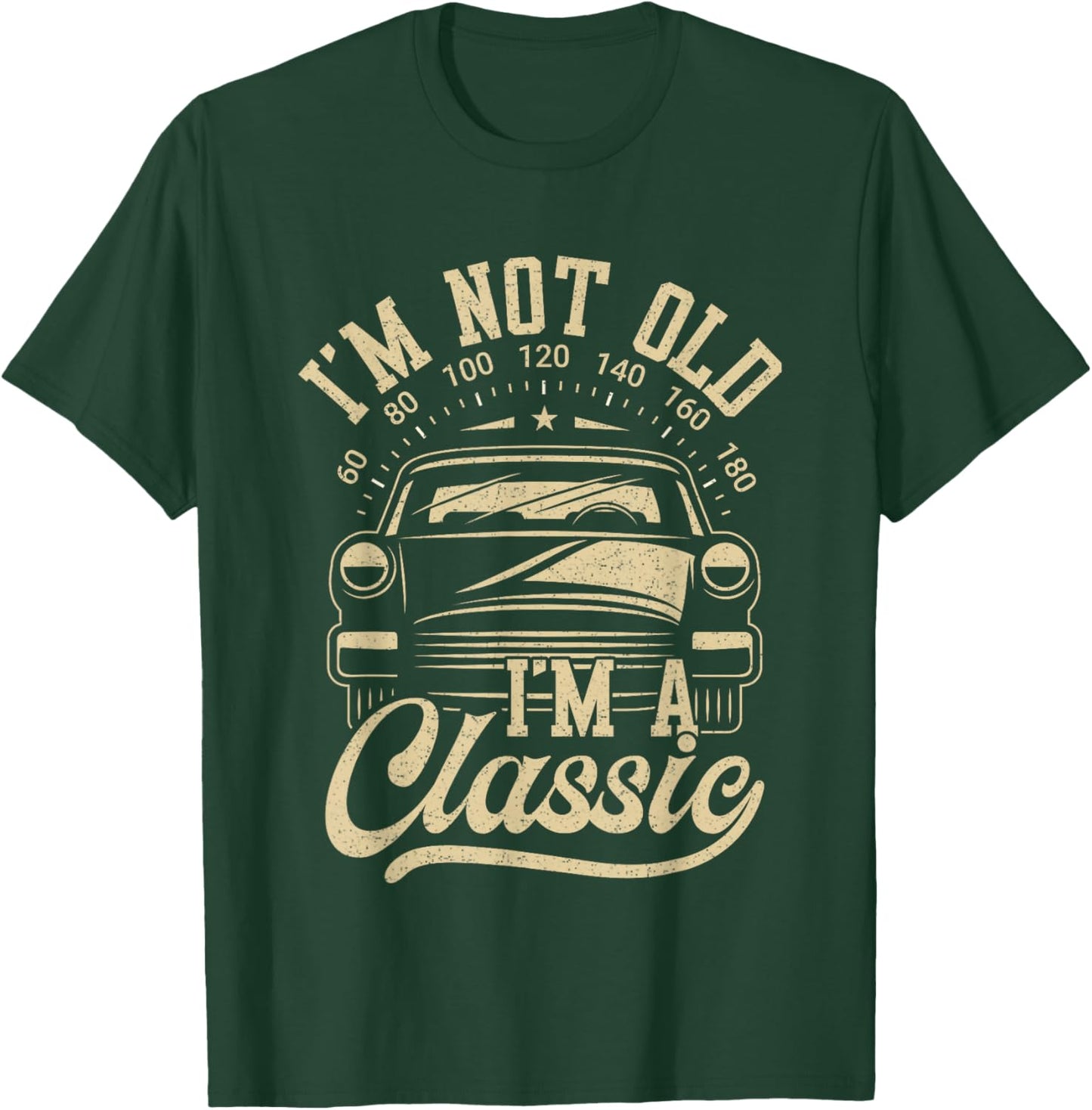Vintage I'm Not Old I'm A Classic Funny Car Lover Quote T-Shirt - T-Shirt | Forest
