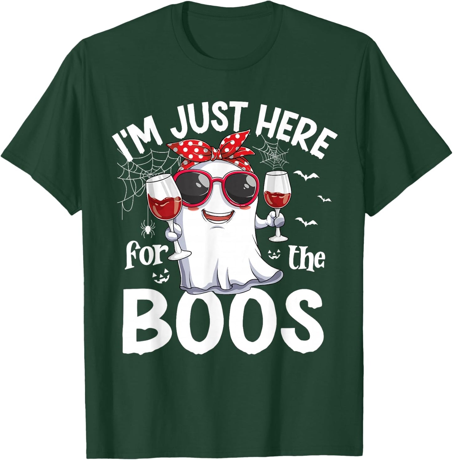 I'm Just Here For The Boos Funny Halloween Women Ghost W.ine T-Shirt - T-Shirt | Forest