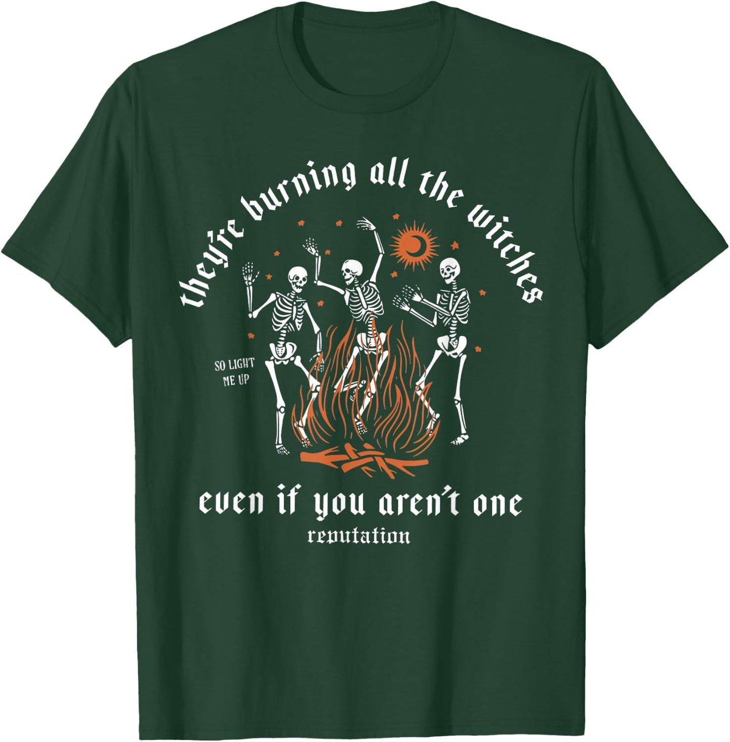 They're Burning All The Witches Halloween Skeleton Dancing T-Shirt - T-Shirt | Forest