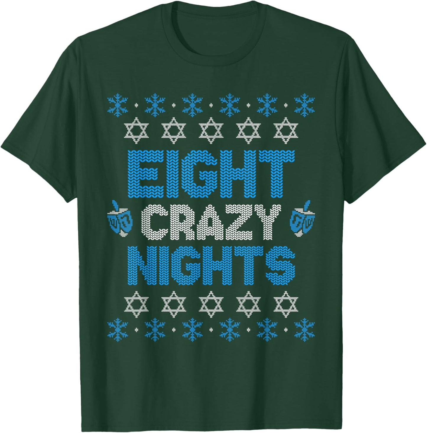Hanukkah Ugly Sweater Funny 8 Eight Crazy Nights T-Shirt - T-Shirt | Forest