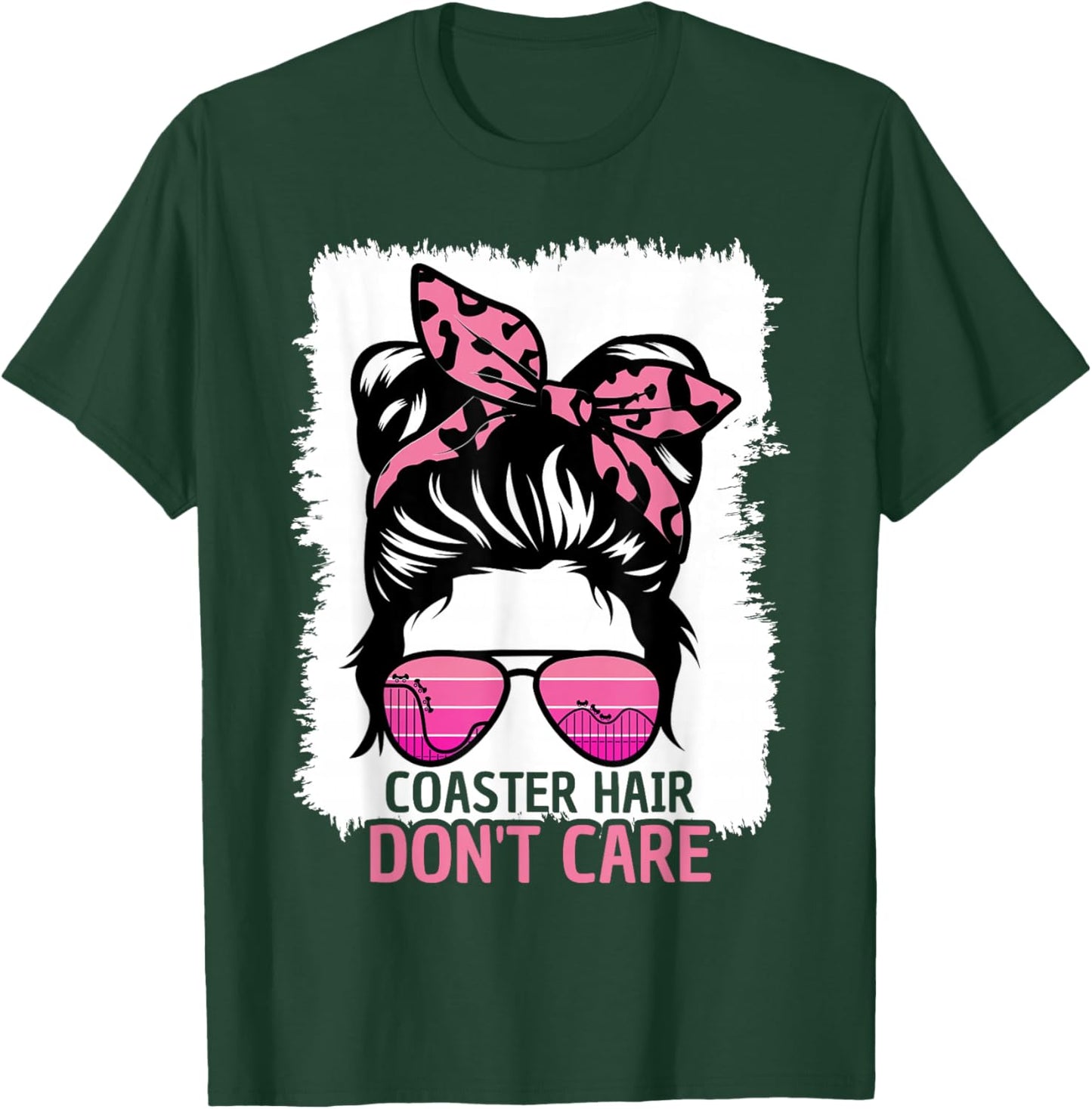 Coaster Hair Don't Care Roller Coaster Messy Bun Theme Park T-Shirt - T-Shirt | Forest