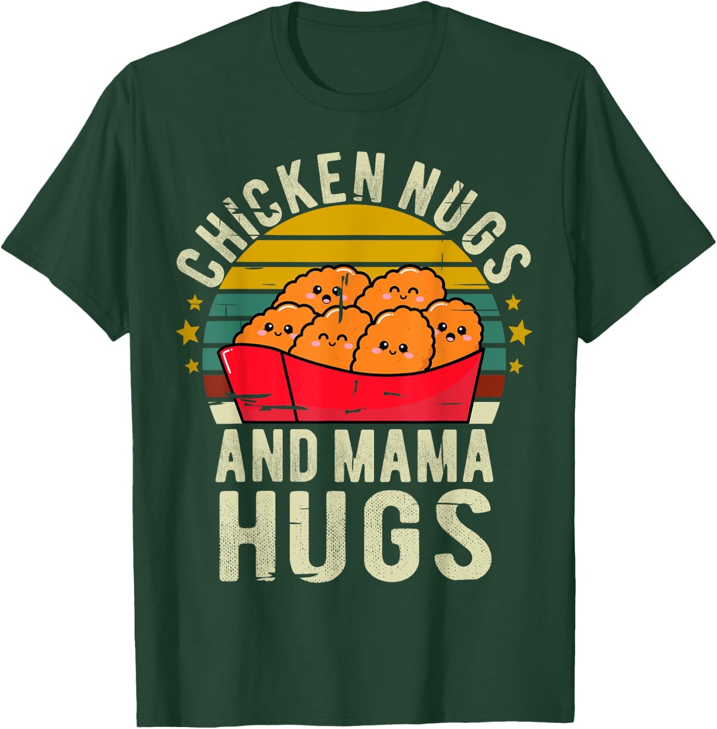Chicken Nugs and Mama Hugs Toddler for Chicken Nugget Lover T-Shirt - T-Shirt | Forest