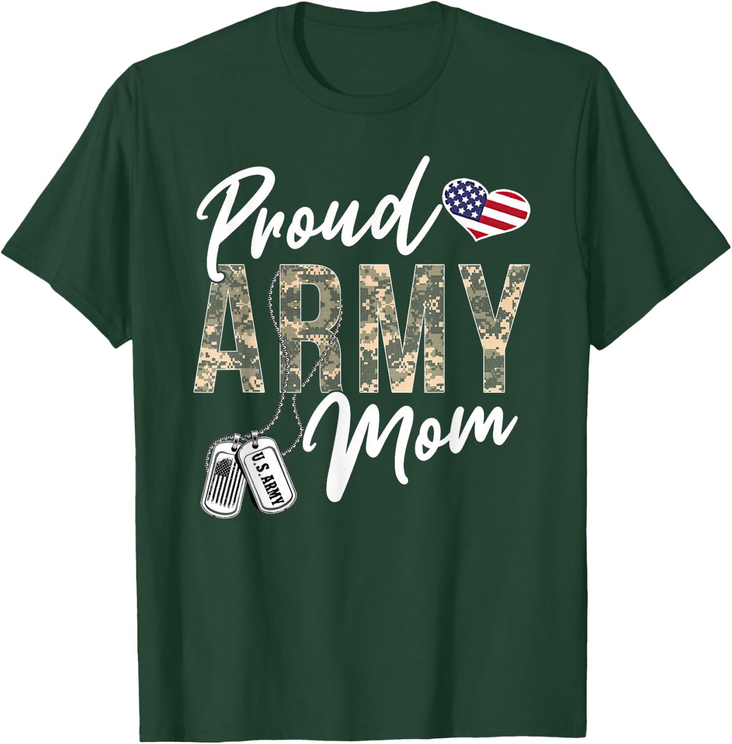 Proud Army Mom Army Graduation Mom US Army Mom Gifts T-Shirt - T-Shirt | Forest