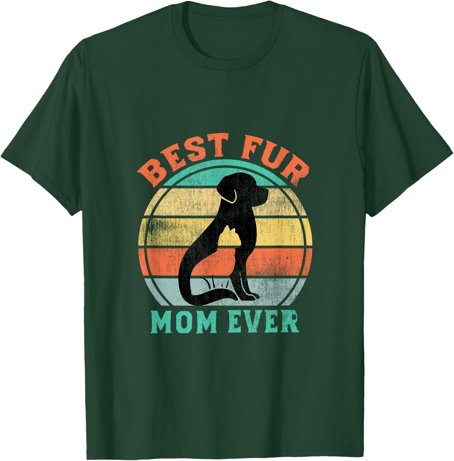Best Fur Mom Ever Funny Retro Vintage Cat and Dog Owner Men Women Kids T-Shirt - T-Shirt | Forest