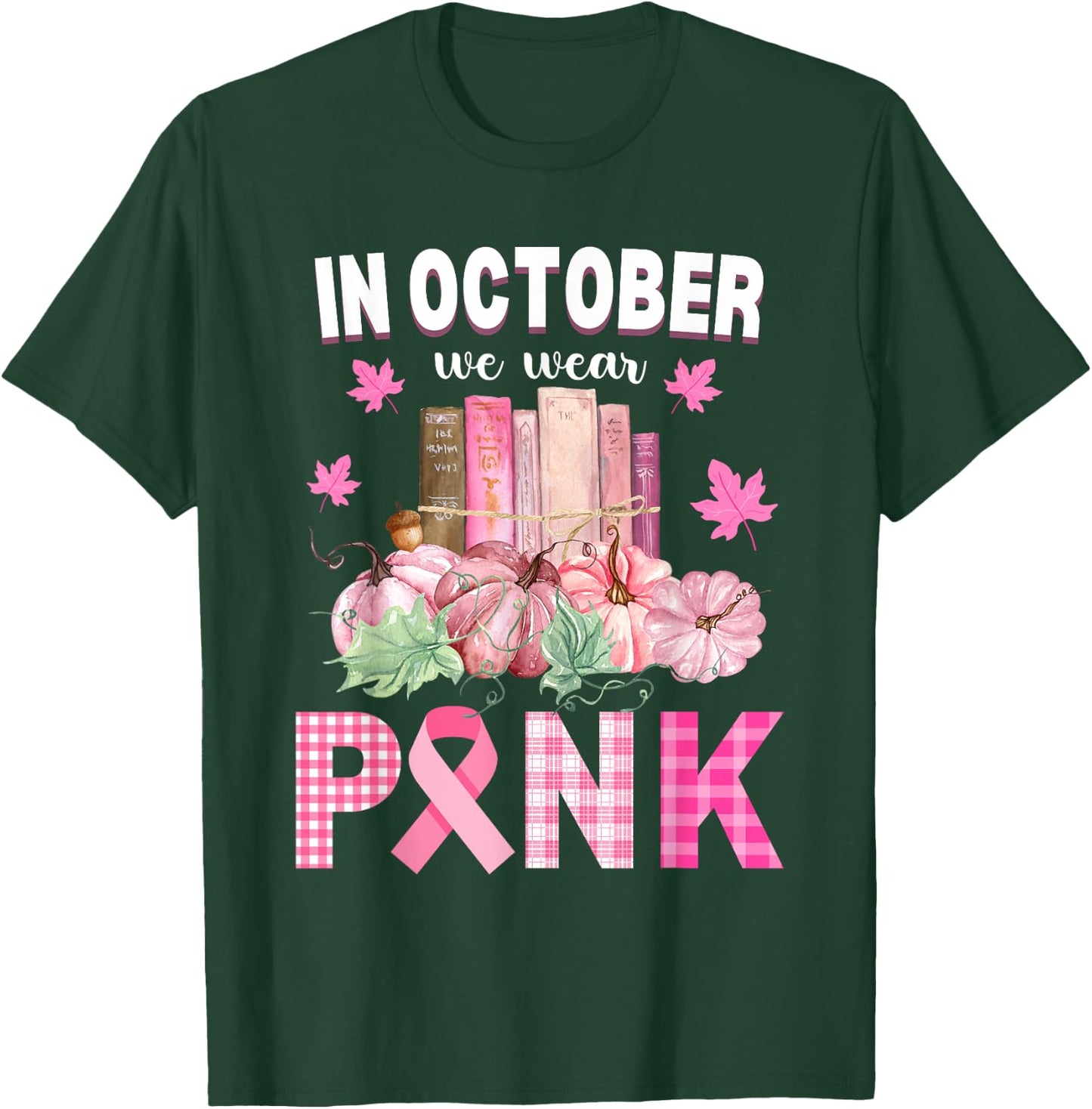 We Wear Pink Library Crew Fall Halloween Breast Cancer Books T-Shirt - T-Shirt | Forest