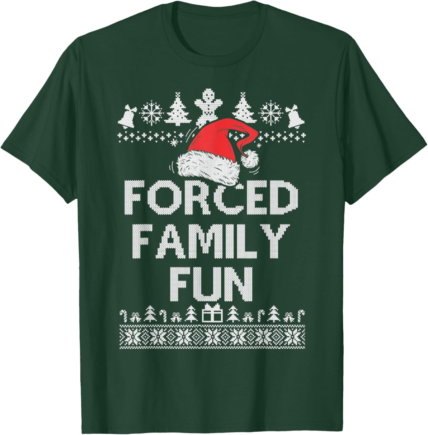 Funny Forced Family Fun Sarcastic Adult Christmas Even Gifts T-Shirt - T-Shirt | Forest
