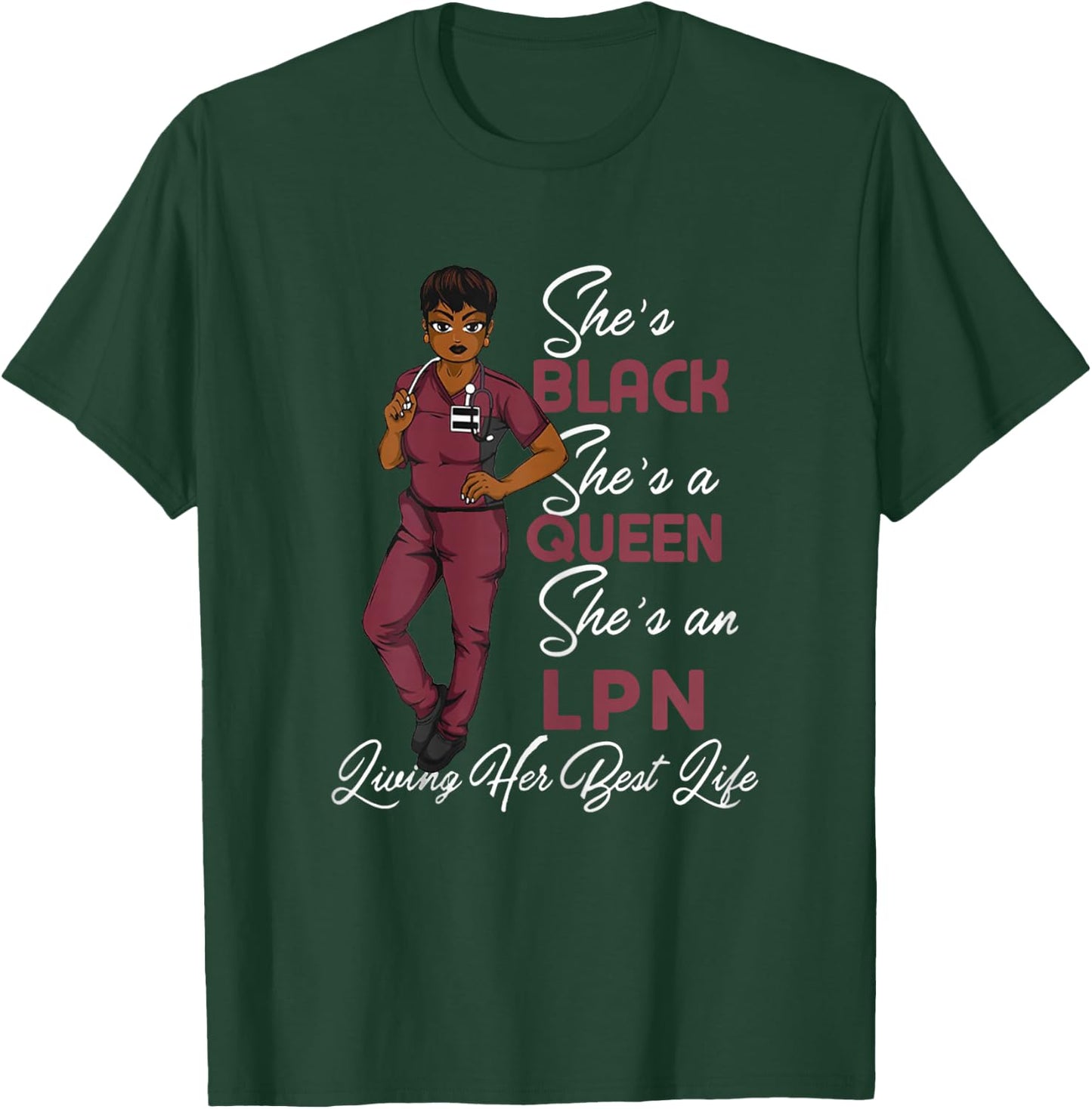 She's Black She's a Queen She's LPN T-Shirt - T-Shirt | Forest