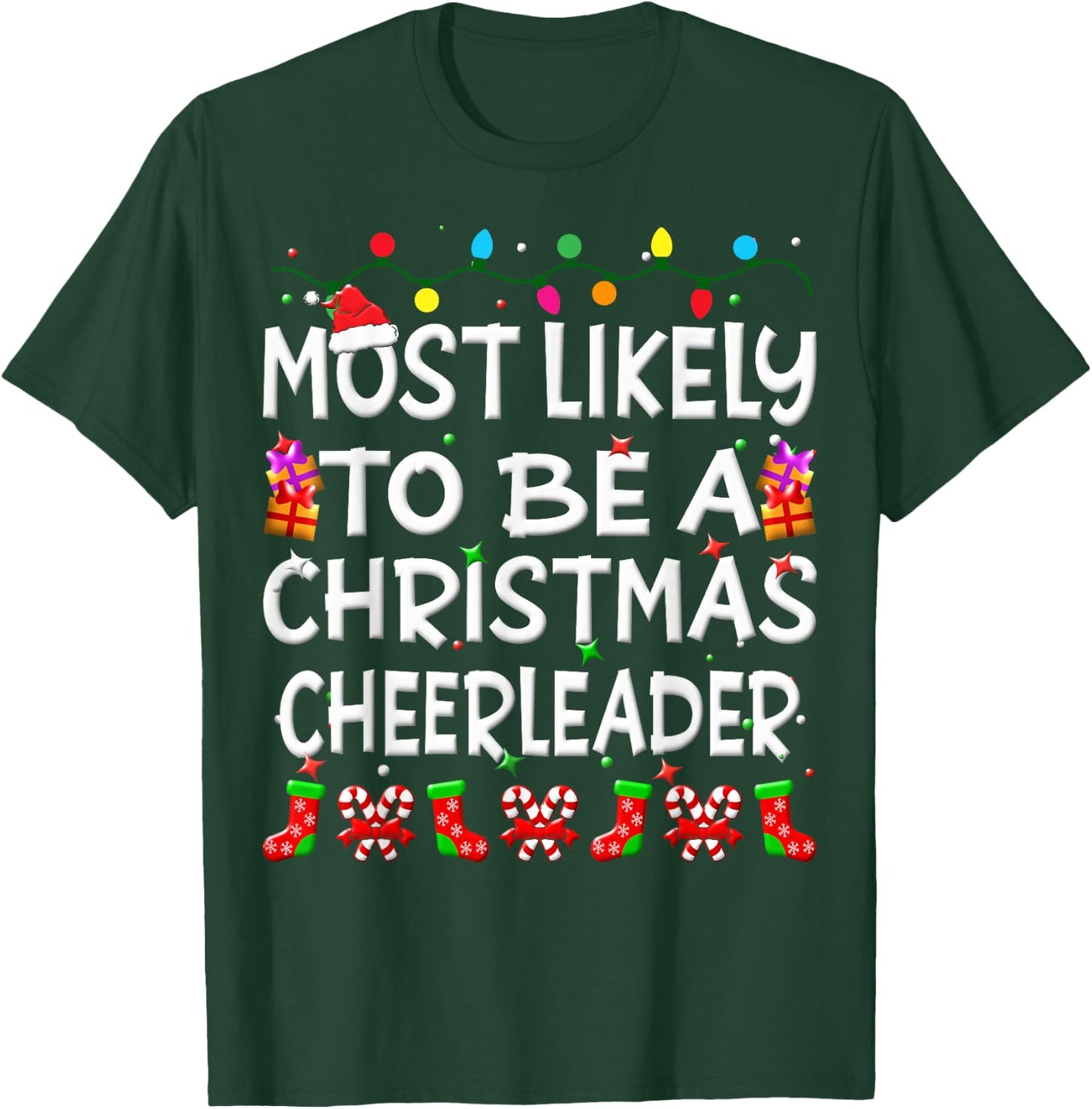Most Likely To Be A Christmas cheerleader Family Funny Joy T-Shirt - T-Shirt | Forest