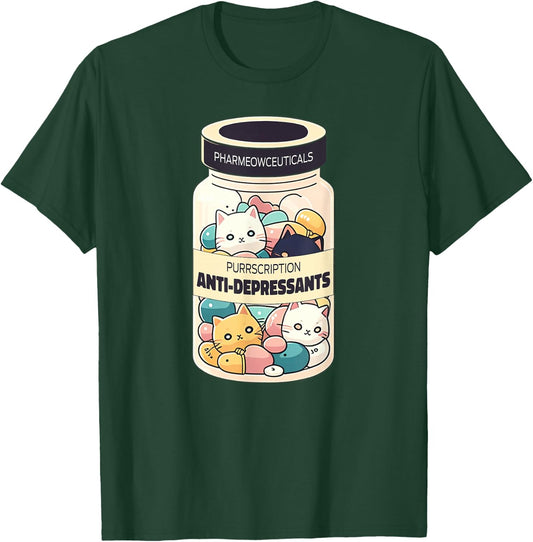 Cat Antidepressant Funny Trendy Cat Lover Owner Women T-Shirt - T-Shirt | Forest