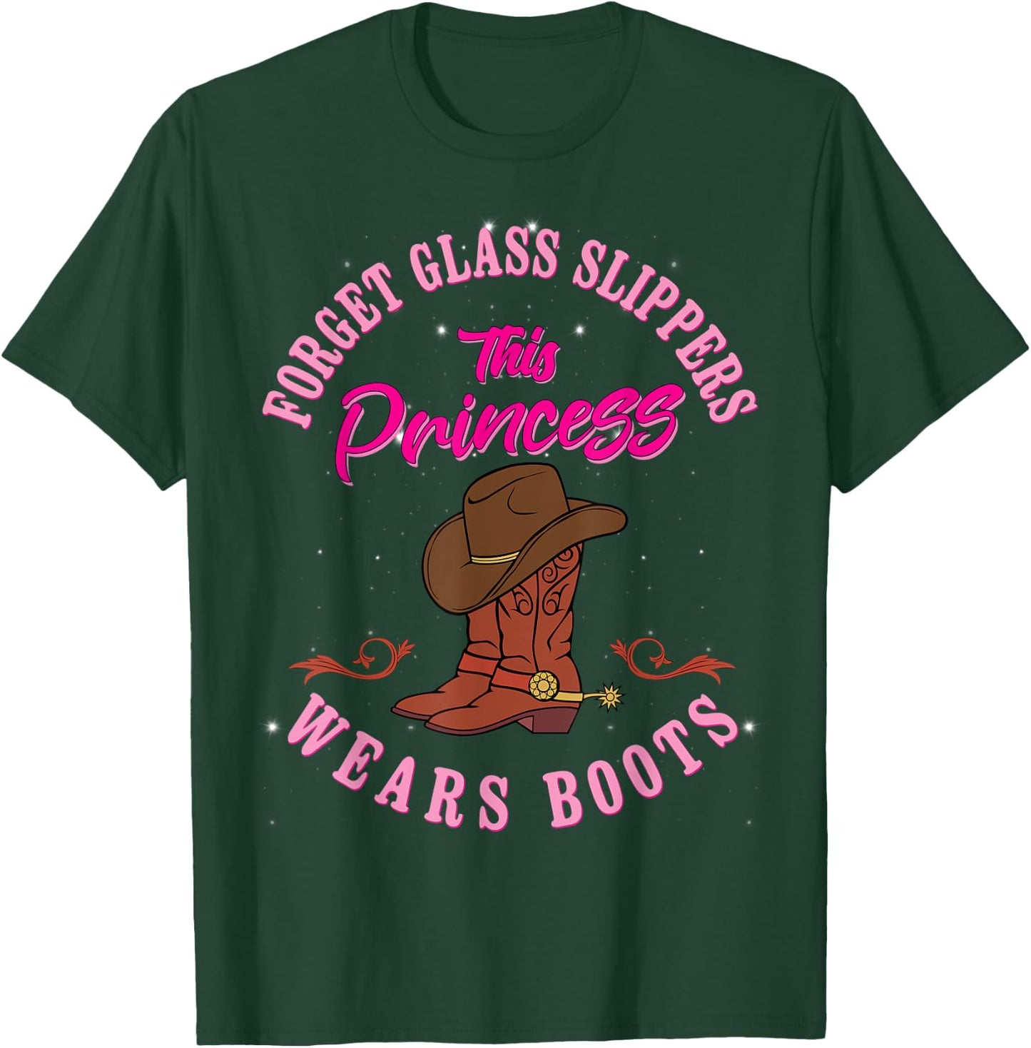 Forget Glass Slippers This Princess Wears Boots Country Gals T-Shirt - T-Shirt | Forest