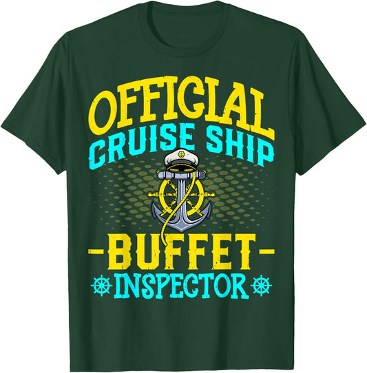 Official Cruise Ship Buffet Inspector - Cruising Cruise Chef T-Shirt - T-Shirt | Forest