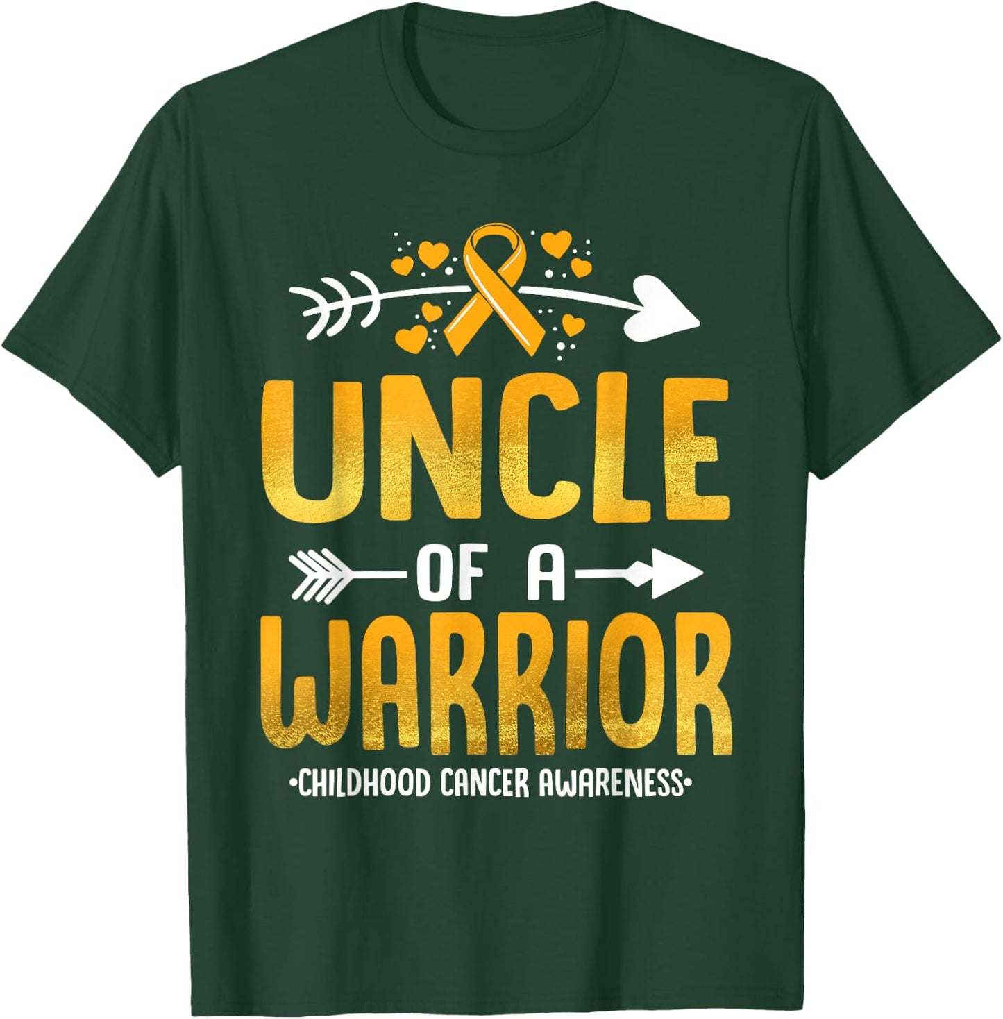 Uncle Of A Warrior Childhood Cancer Awareness Gold Ribbon T-Shirt - T-Shirt | Forest