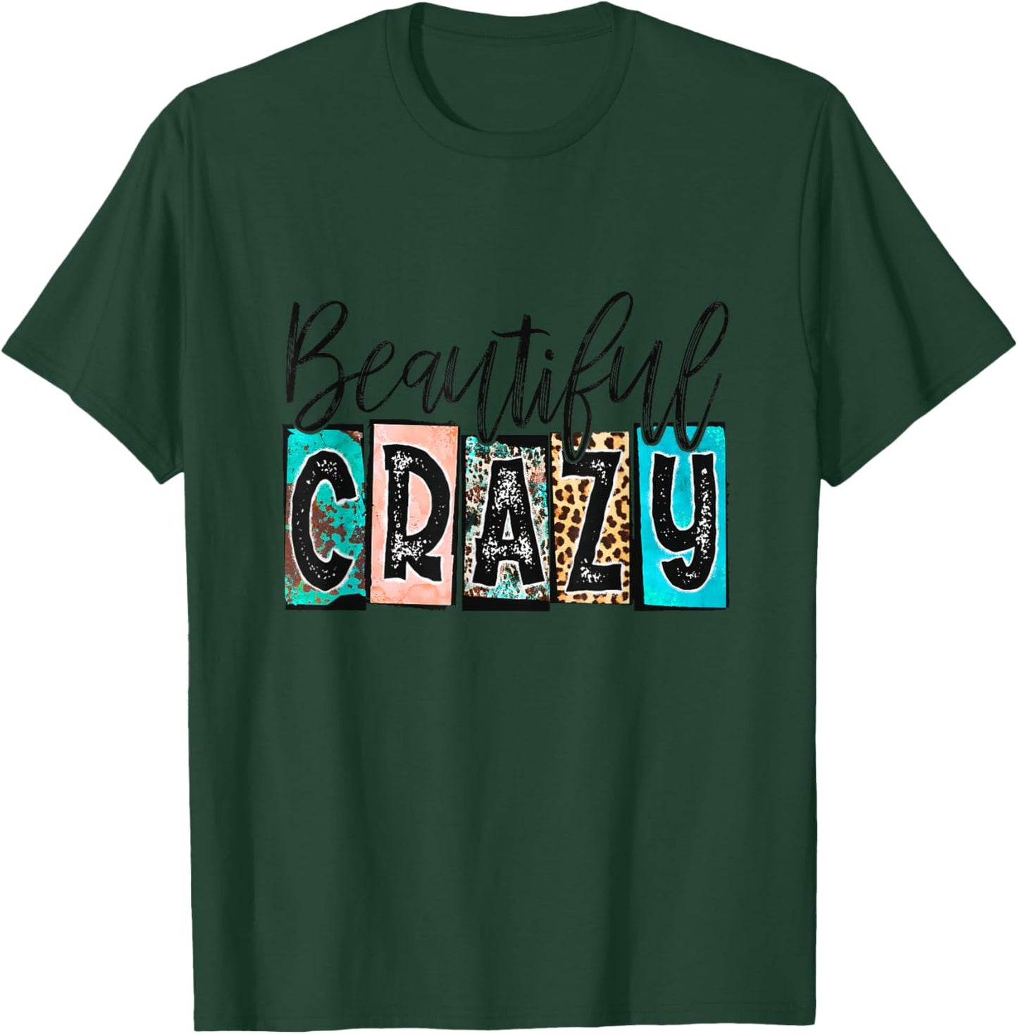 Beautiful Crazy Shirt Halloween Christmas Shirt T-Shirt - T-Shirt | Forest