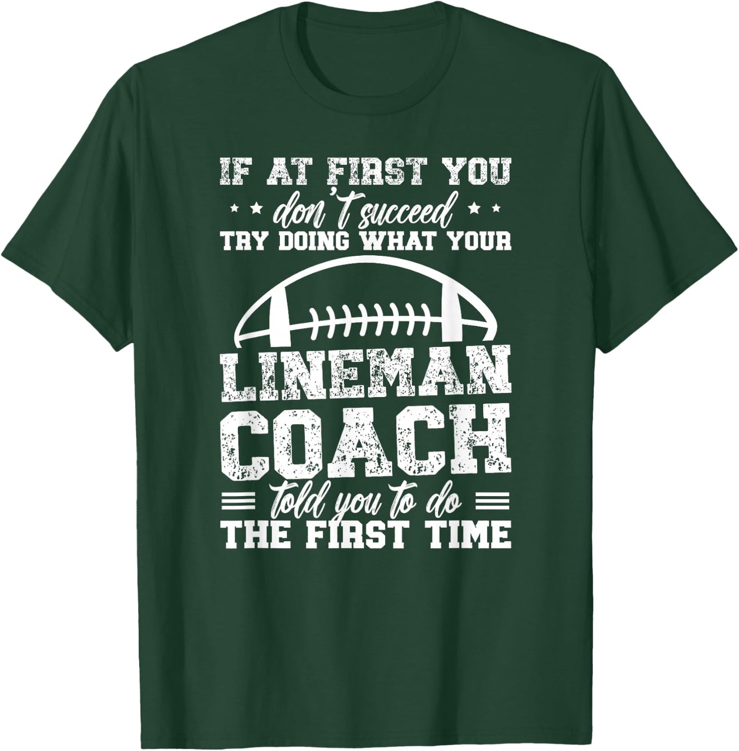 Football Lineman Coach Funny Coach Of A Football Lineman T-Shirt - T-Shirt | Forest