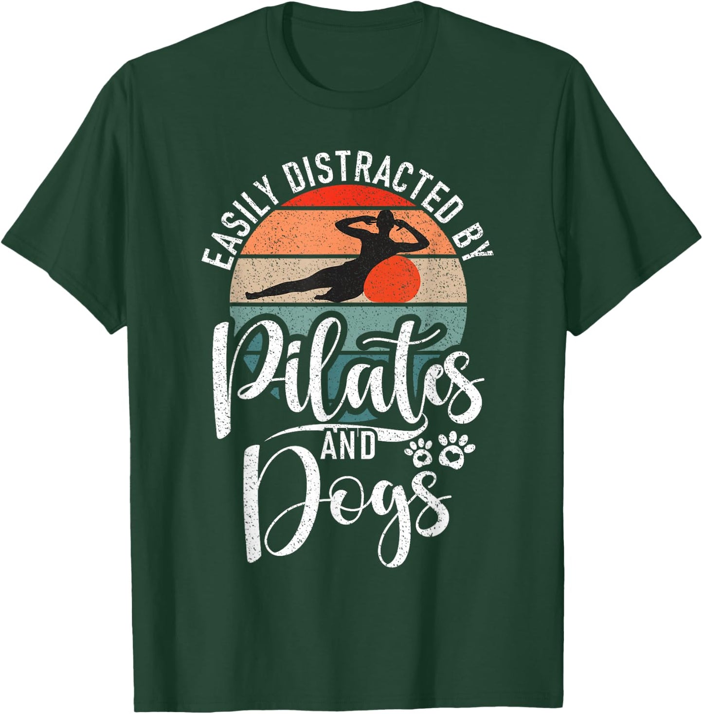 Easily distracted by Pilates and Dogs Lover Pilates T-Shirt - T-Shirt | Forest