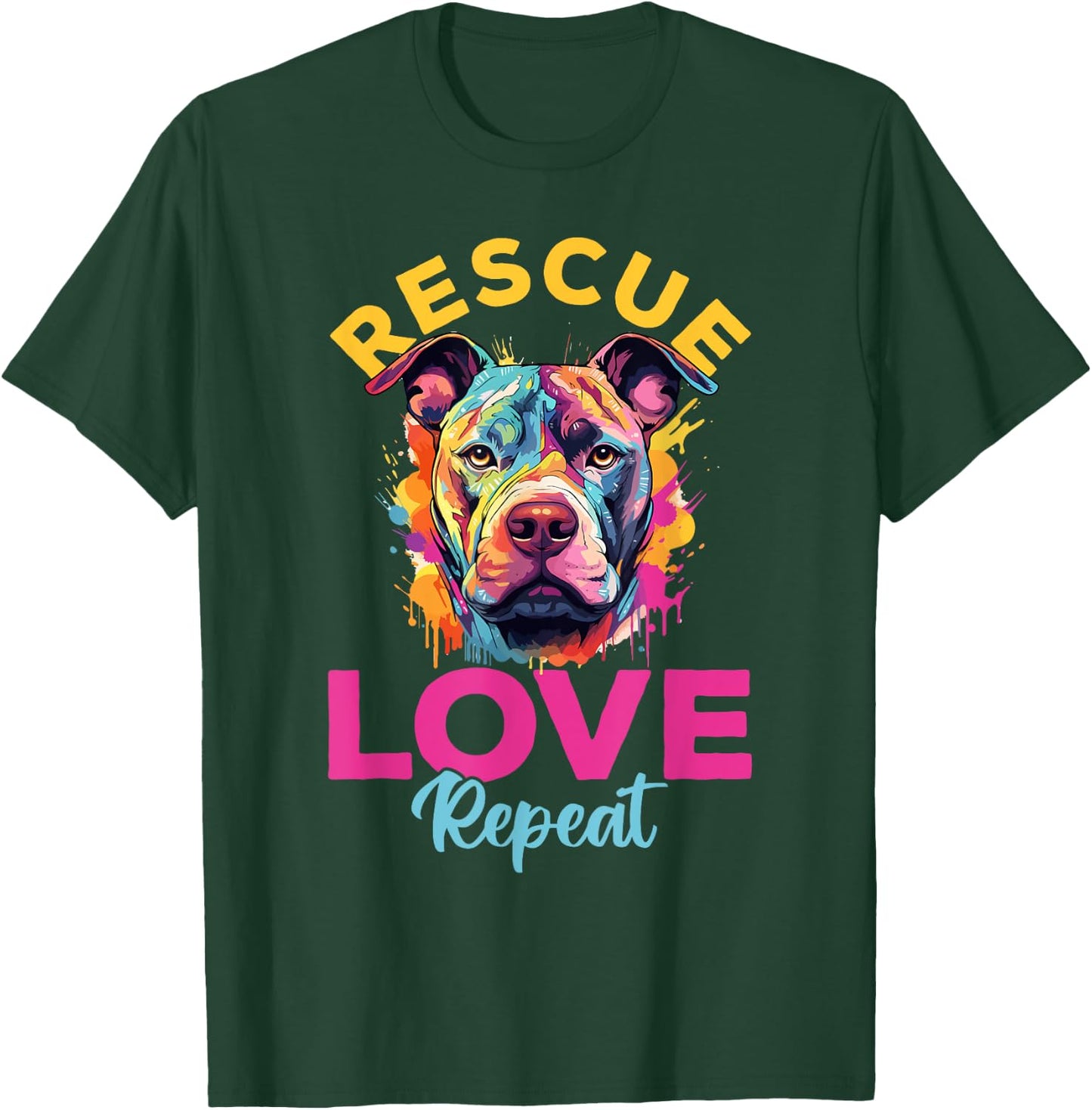 Pitbull Pittie - Rescue Love Repeat T-Shirt - T-Shirt | Forest