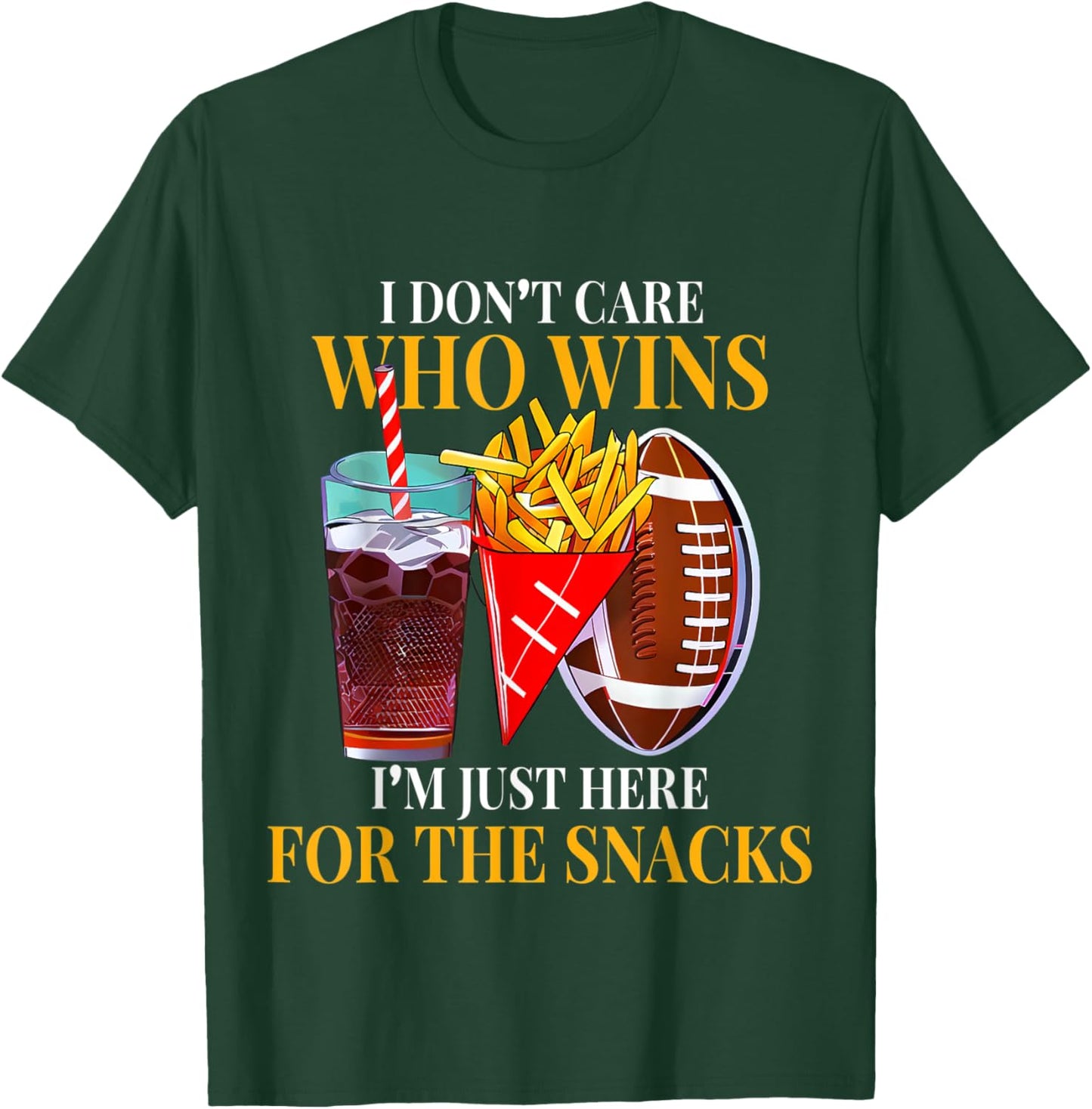 I'm Just Here For Snacks Drinks Fries Football Match Sunday T-Shirt - T-Shirt | Forest