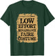 Ren Fair Saying - Low Effort Renaissance Faire Costume T-Shirt - T-Shirt | Forest