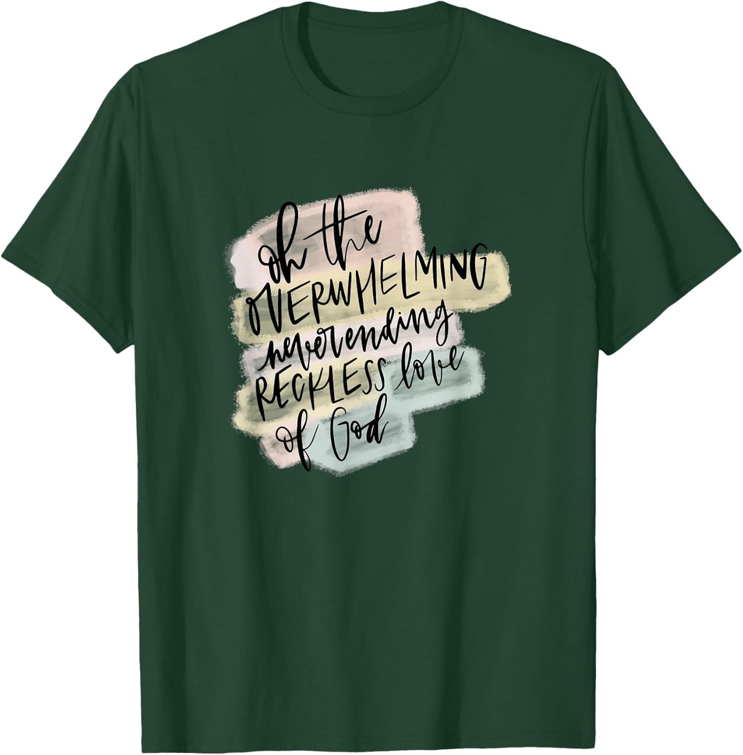 Reckless Love of God Y'all Need Jesus Gifts Christian Women T-Shirt - T-Shirt | Forest