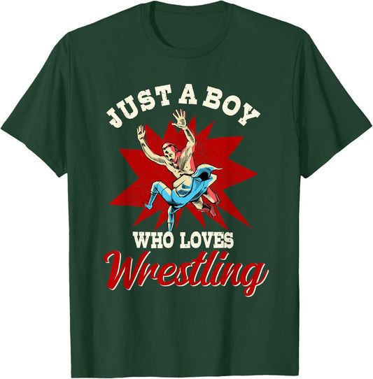 Just A Boy Who Loves Wrestling Boys Wrestle Wrestler T-Shirt - T-Shirt | Forest
