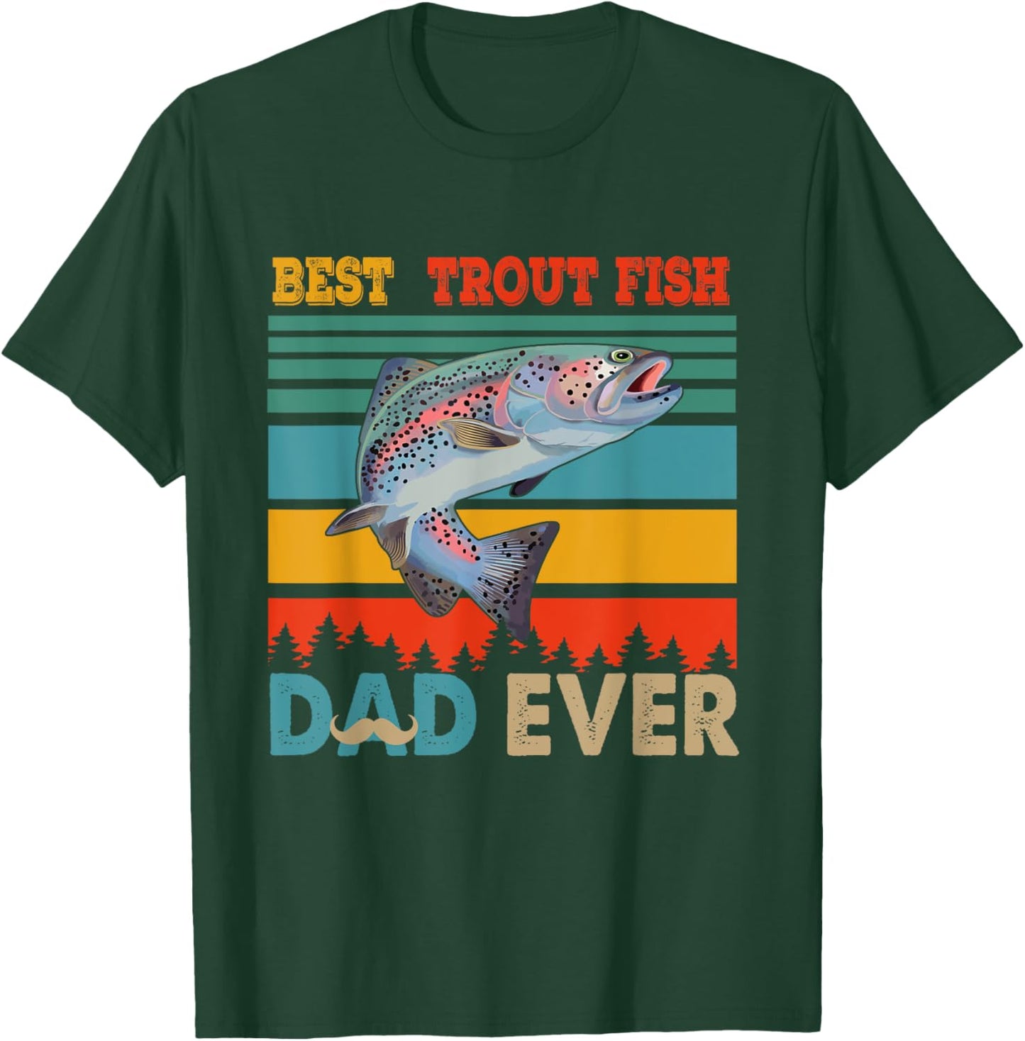 Vintage Retro Best Trout Fish Dad Ever Funny Dad Fisherman T-Shirt - T-Shirt | Forest