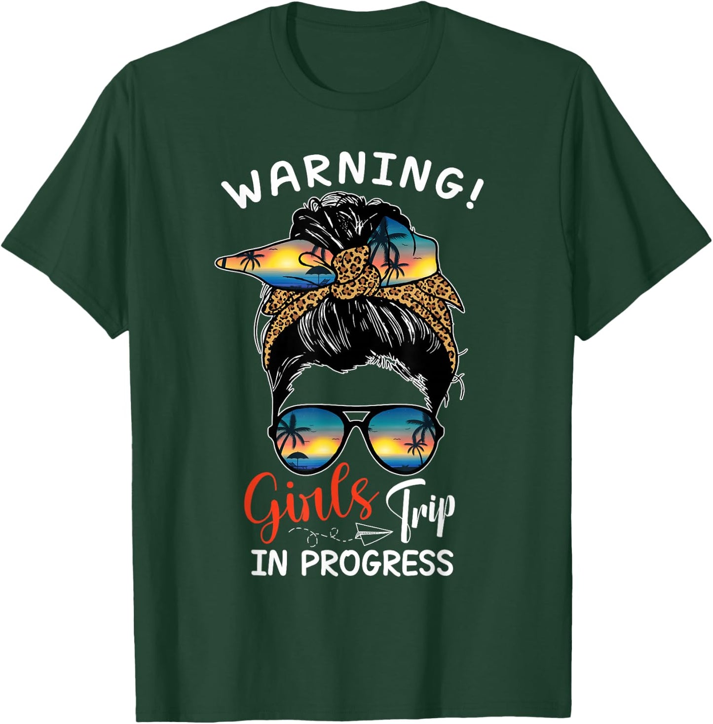 Warning Girls Trip 2026 in Progress Messy Bun Beach Weekend T-Shirt - T-Shirt | Forest