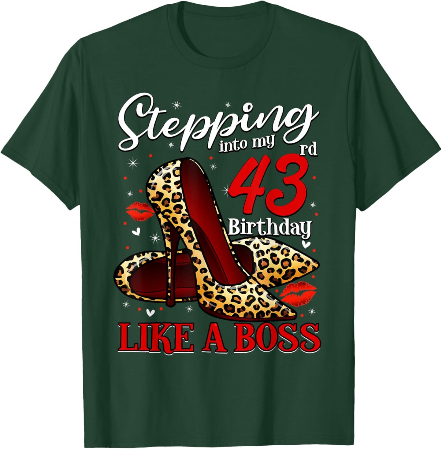 43 and Fabulous High Heels Stepping Into My 43rd Birthday T-Shirt - T-Shirt | Forest