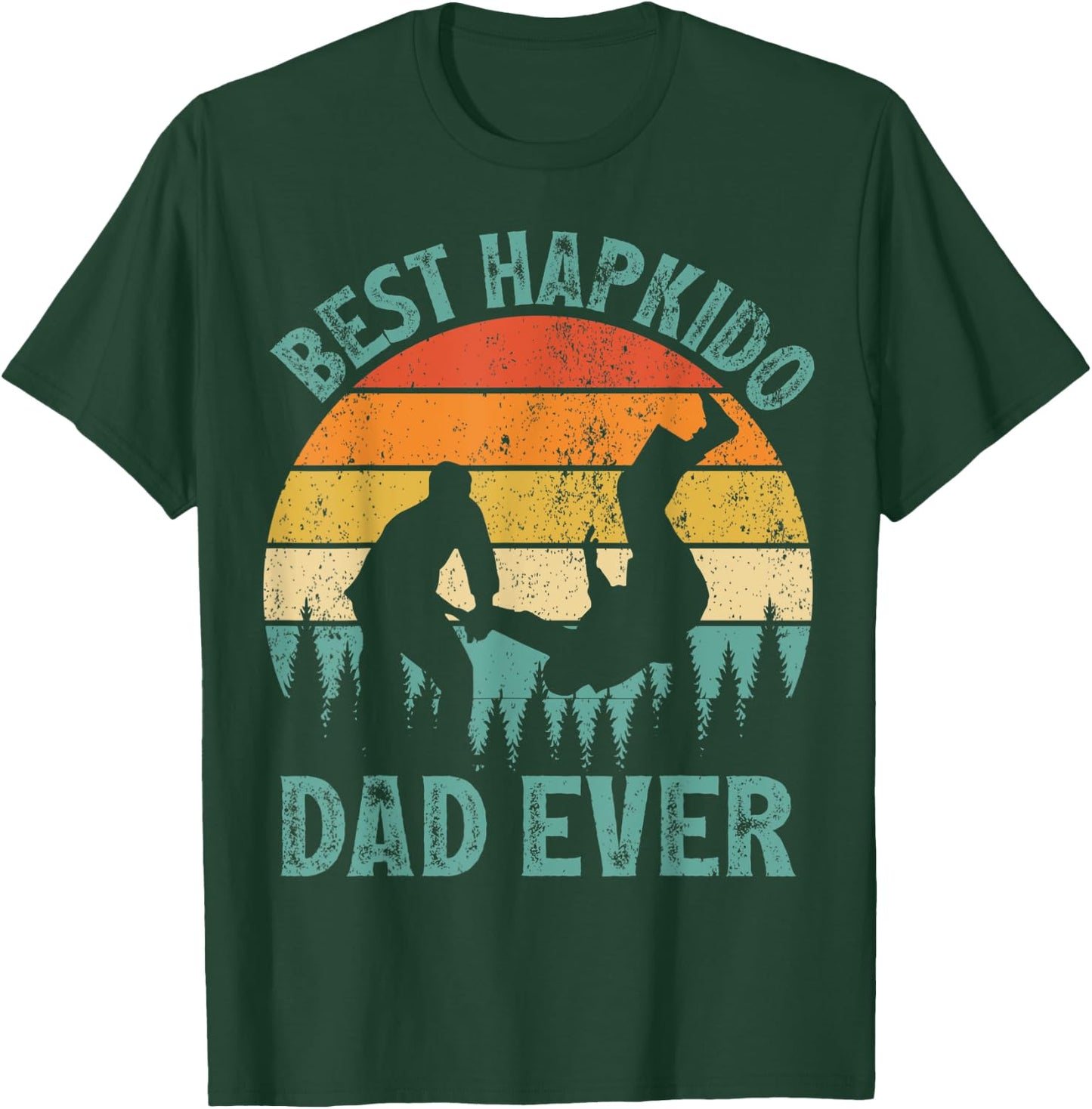 Funny Vintage Best Hapkido Dad Ever Father's Day T-Shirt - T-Shirt | Forest