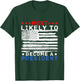 Likely To Become A President Washington President Day T-Shirt - T-Shirt | Forest