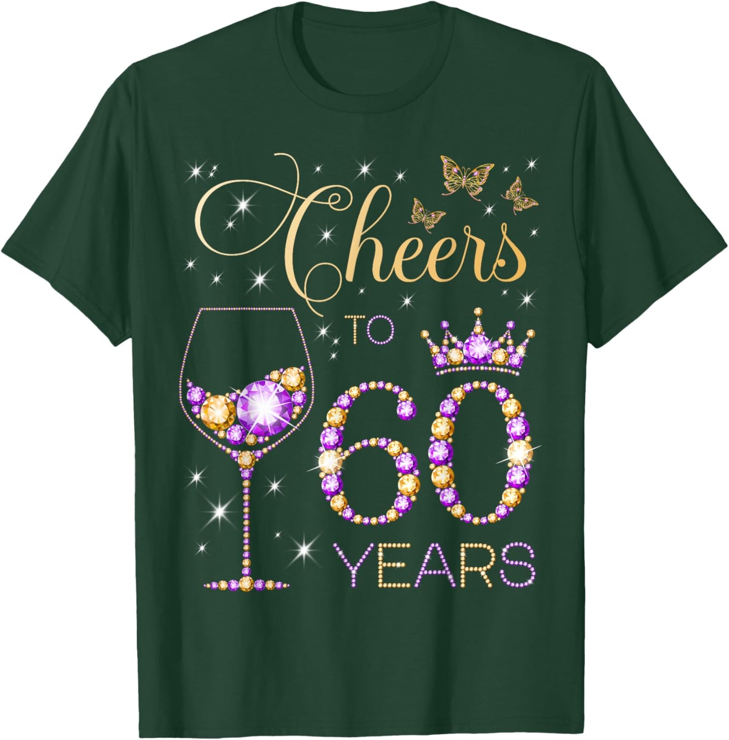 Cheers to 60 Years Old 60th Birthday Party Women 60th Bday T-Shirt - T-Shirt | Forest