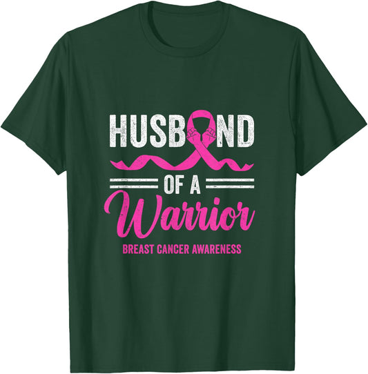 Husband Of A Warrior Breast Cancer Awareness Month Support T-Shirt - T-Shirt | Forest
