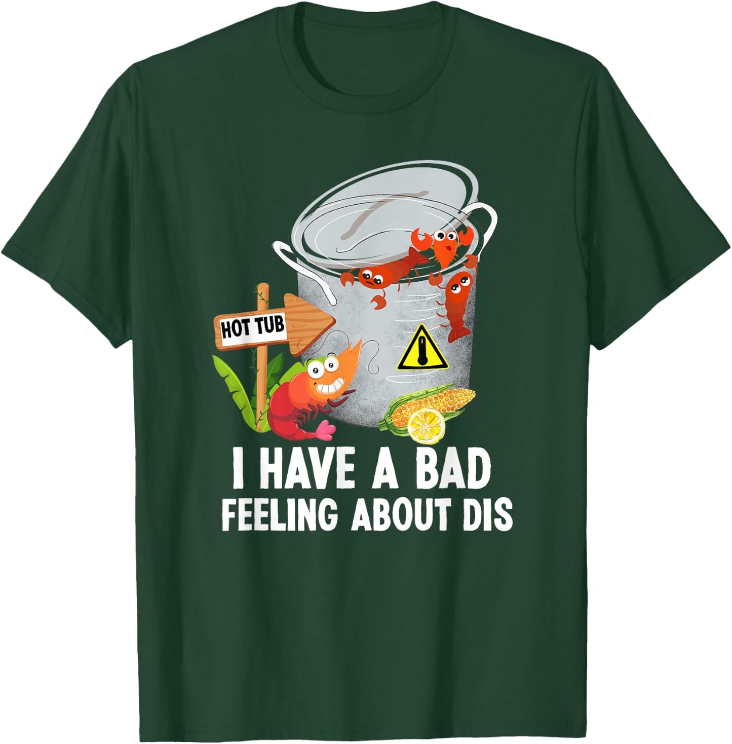 Everybody In The Hot Tub Funny Crawfish Boil T-Shirt - T-Shirt | Forest