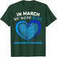 In March We Wear Blue For Colon Cancer Awareness Blue Heart T-Shirt - T-Shirt | Forest