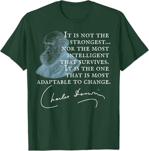 Not the Strongest...most Adaptable to Change Charles Darwin T-Shirt - T-Shirt | Forest