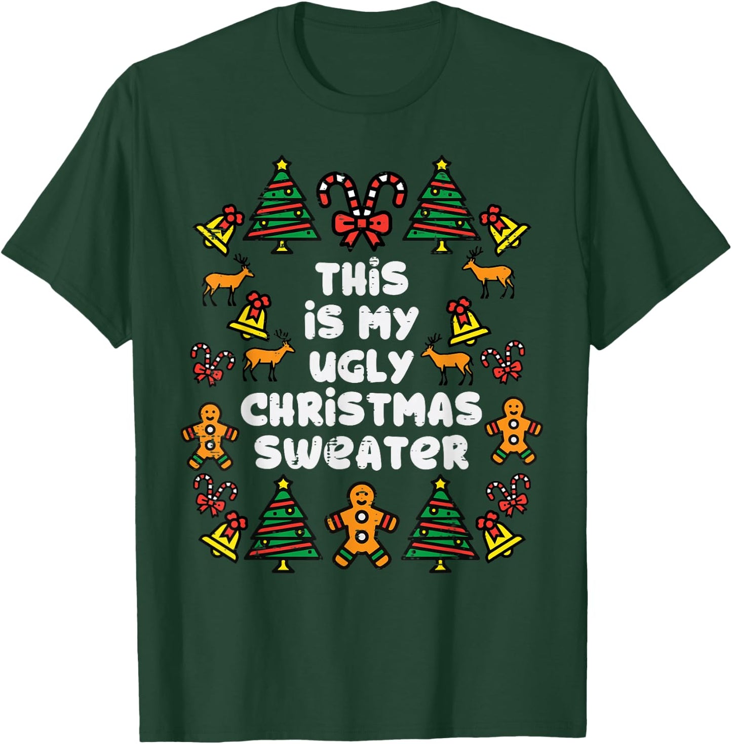 This Is Ugly Christmas Sweater Xmas Holiday Women Kids Men T-Shirt - T-Shirt | Forest