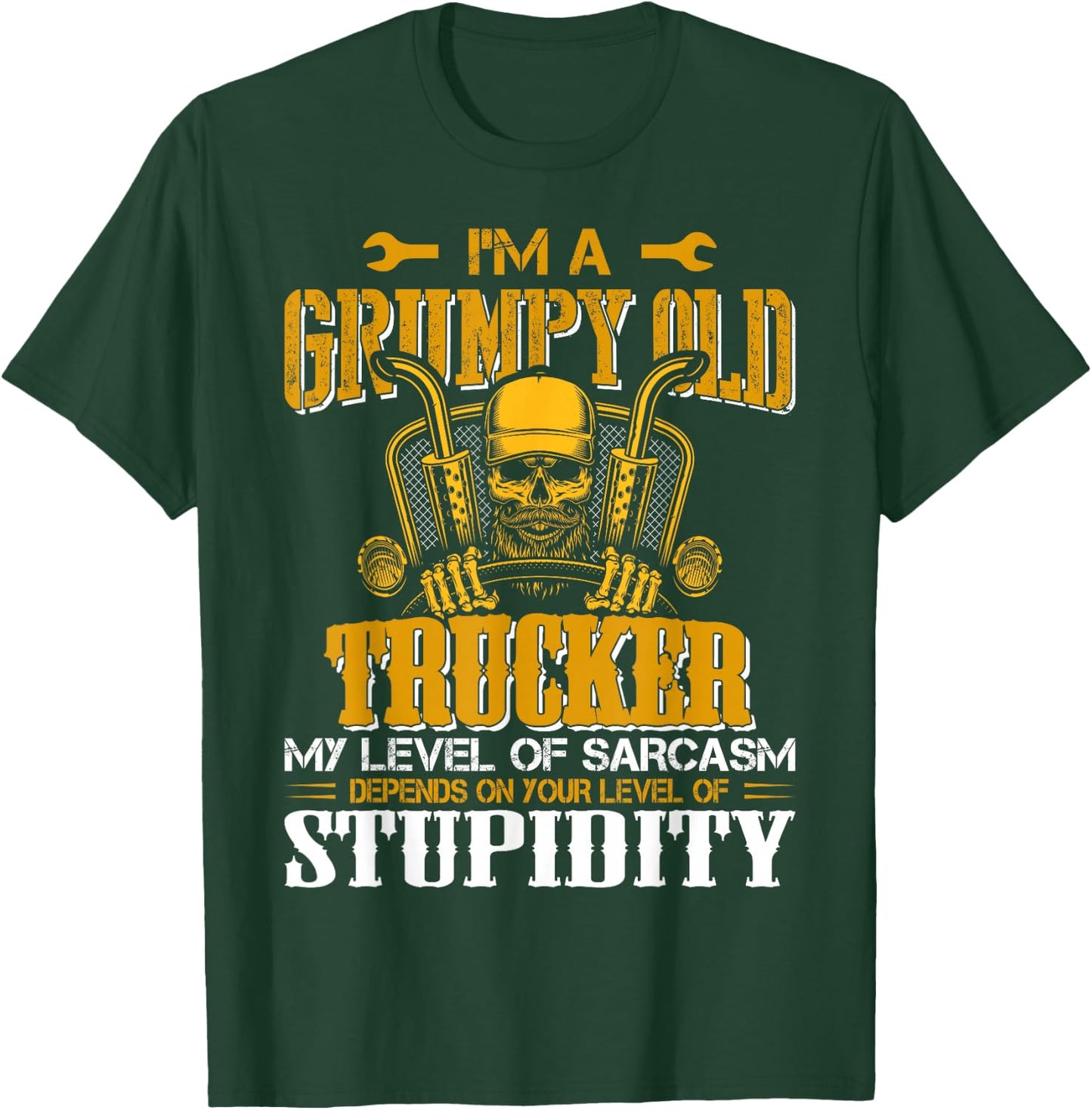 In A Grumpy Old Trucker My Level Of Sarcasm Depends On Your T-Shirt - T-Shirt | Forest