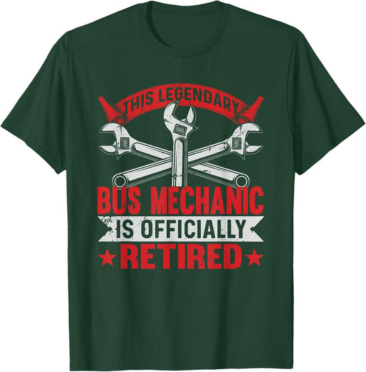 This legendary is officially Retired Bus Mechanic T-Shirt - T-Shirt | Forest