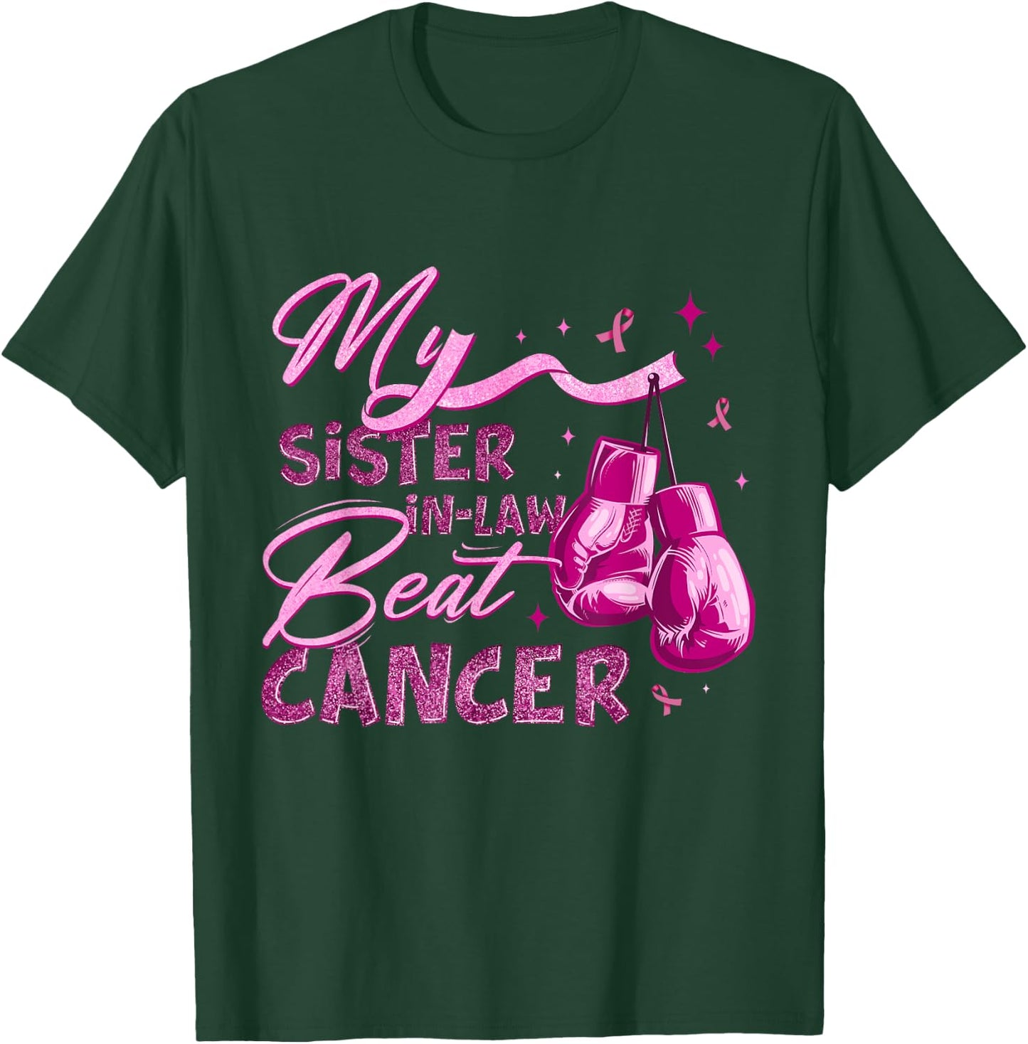 My Sister-In-Law Beat Cancer Breast Cancer Awareness T-Shirt - T-Shirt | Forest