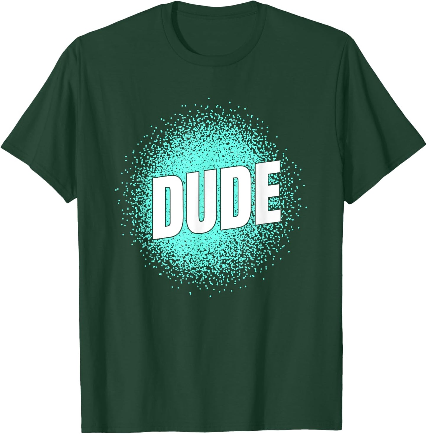 Perfect Dude Shirt Perfect Dude Merchandise Boys Men Dude T-Shirt - T-Shirt | Forest