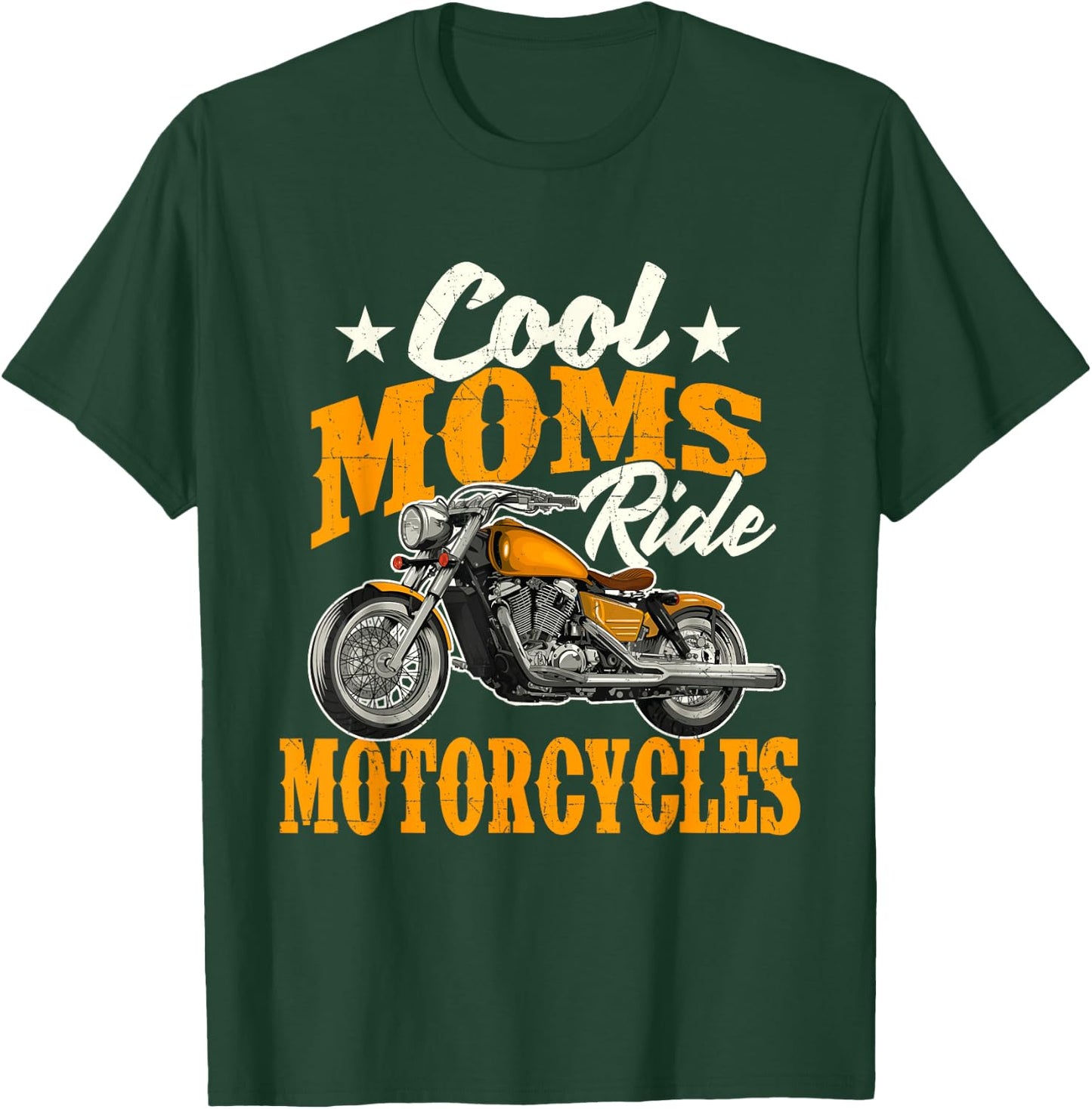 Cool Moms Ride Motorcycles - Mother's Day Biker Motorcycling T-Shirt - T-Shirt | Forest