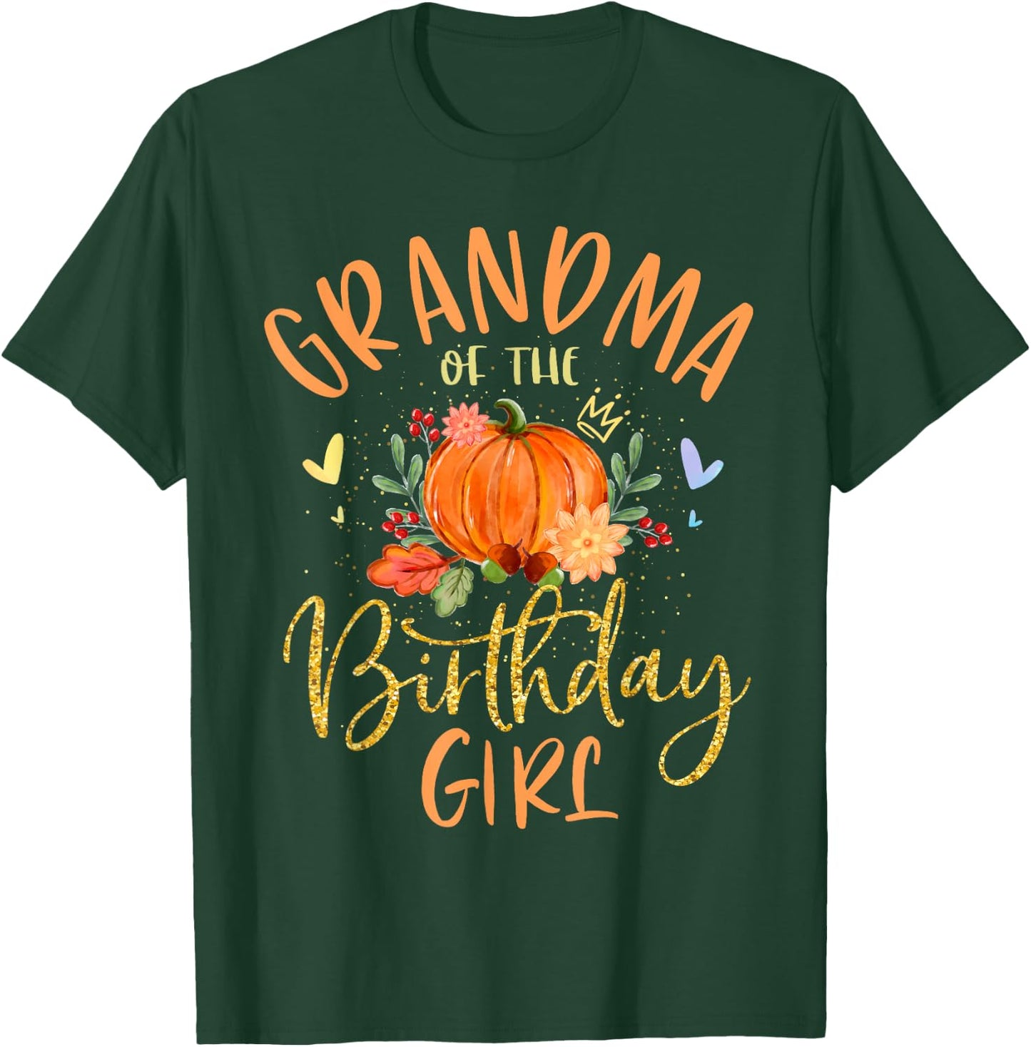 Grandma Of The Birthday Girl Pumpkin Themed Nana Gigi T-Shirt - T-Shirt | Forest