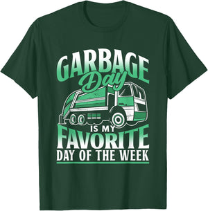 Garbage Day Is My Favorite Day Of The Week Garbage Truck T-Shirt - T-Shirt | Forest