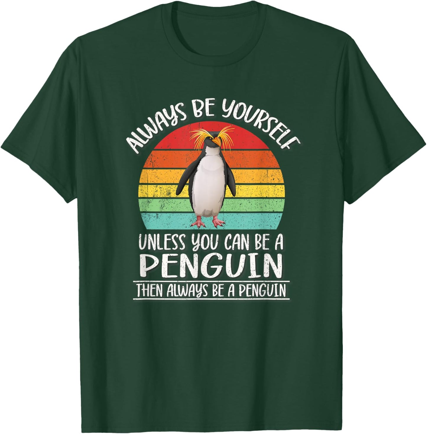 Retro Vintage Always Be Yourself Macaroni Penguin Lover T-Shirt - T-Shirt | Forest