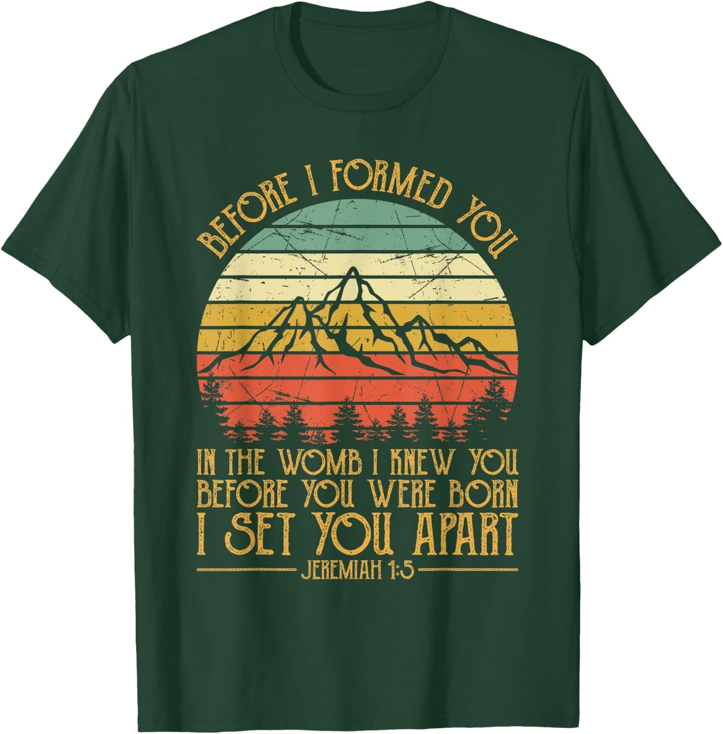 Religious Bible Verse Jeremiah 1:5 Pro Life Christian T-Shirt - T-Shirt | Forest
