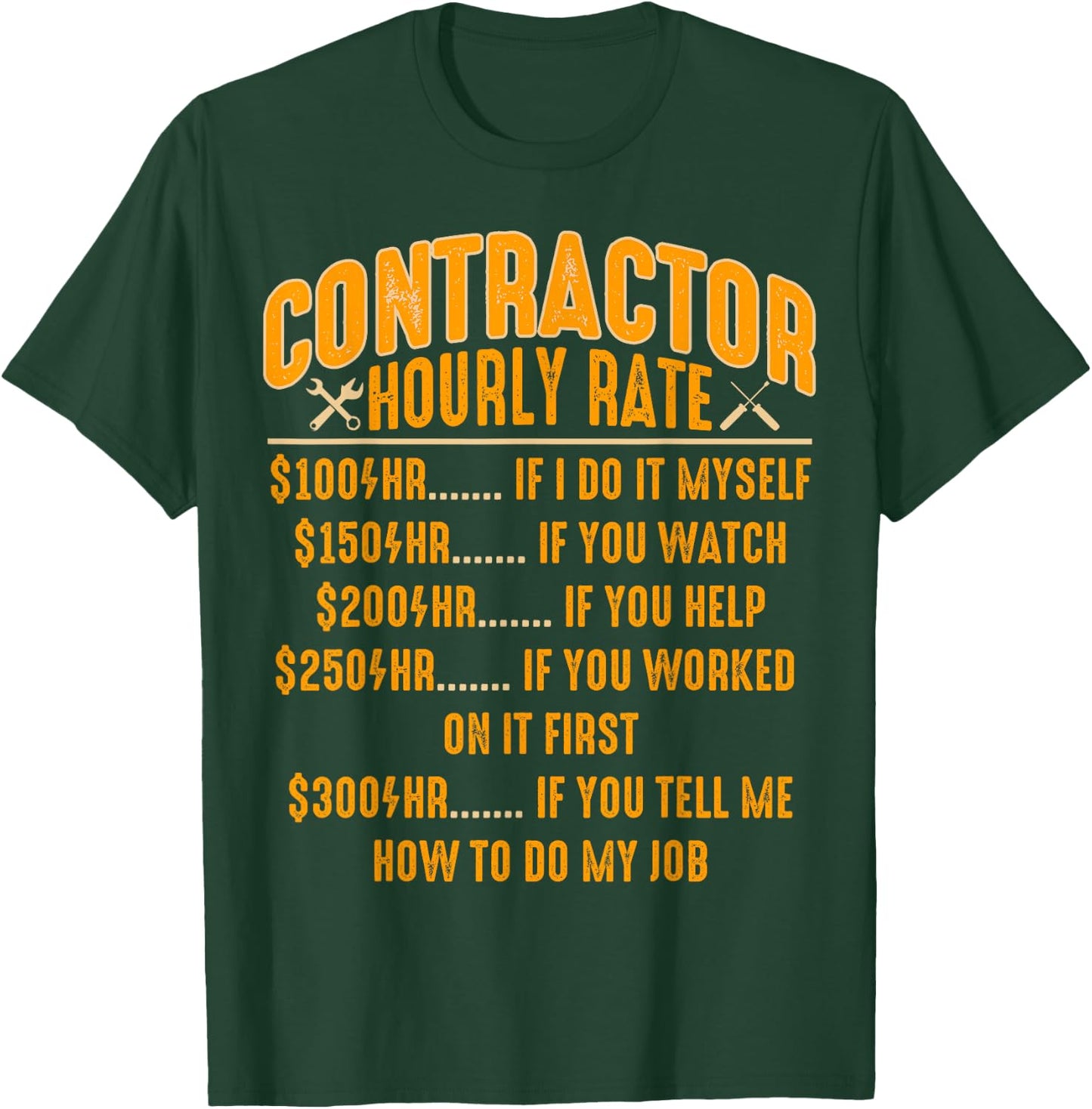 Contractor Hourly Rate Price Chart Funny Labor Handyman T-Shirt - T-Shirt | Forest
