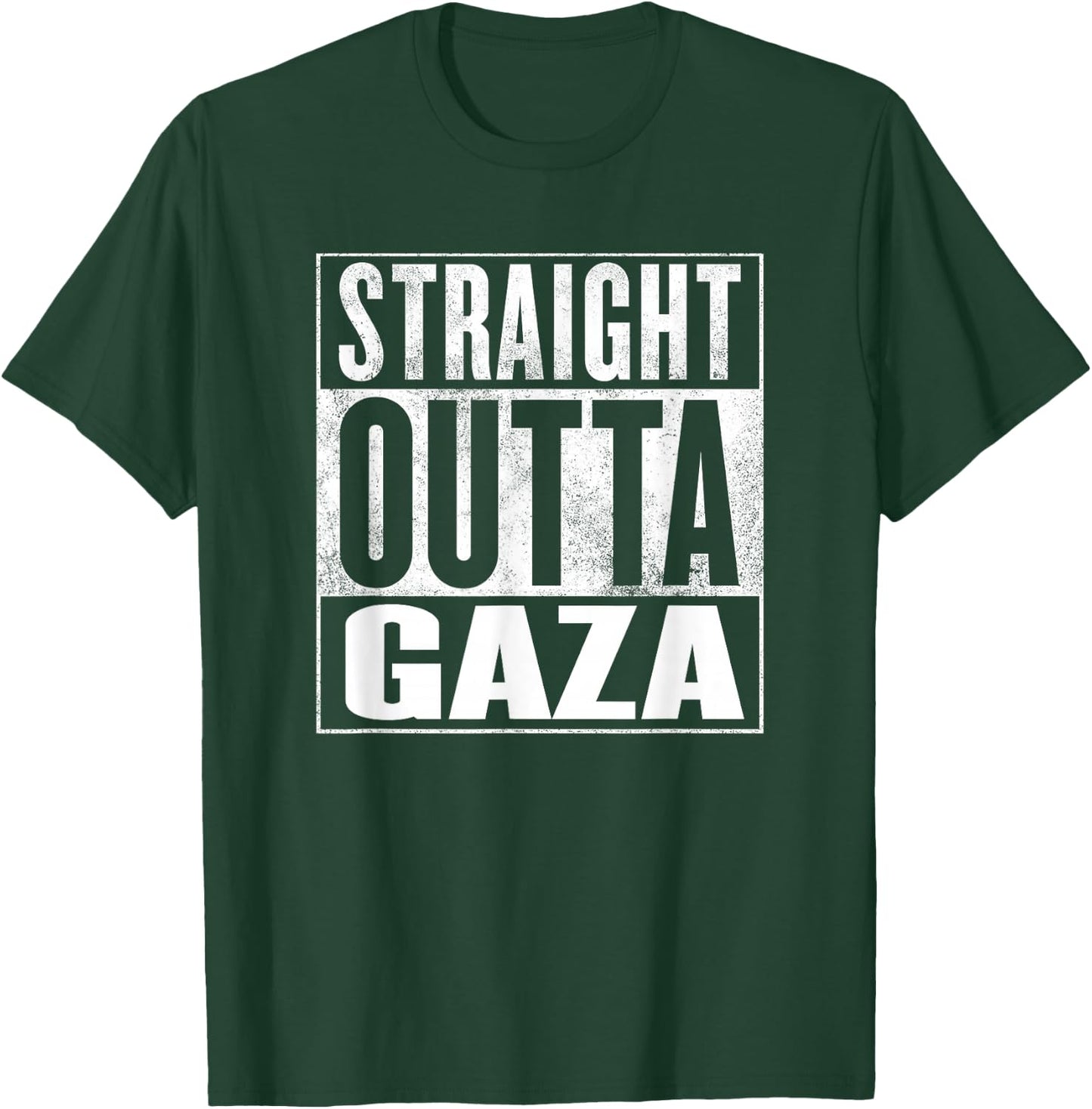 Gaza Apparel - Straight Outta Gaza T-Shirt - T-Shirt | Forest
