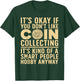 Coin Collecting Art Women Coin Collectors Numismatic T-Shirt - T-Shirt | Forest