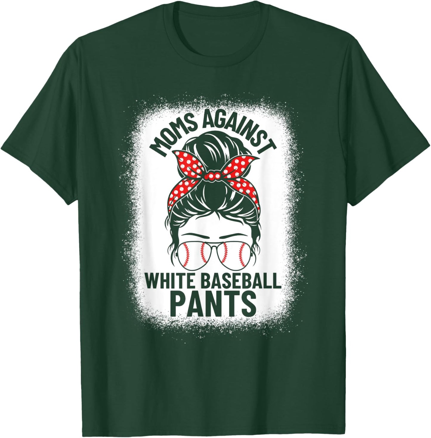 Moms Against White Baseball Pants Baseball Messy Bun Mom T-Shirt - T-Shirt | Forest