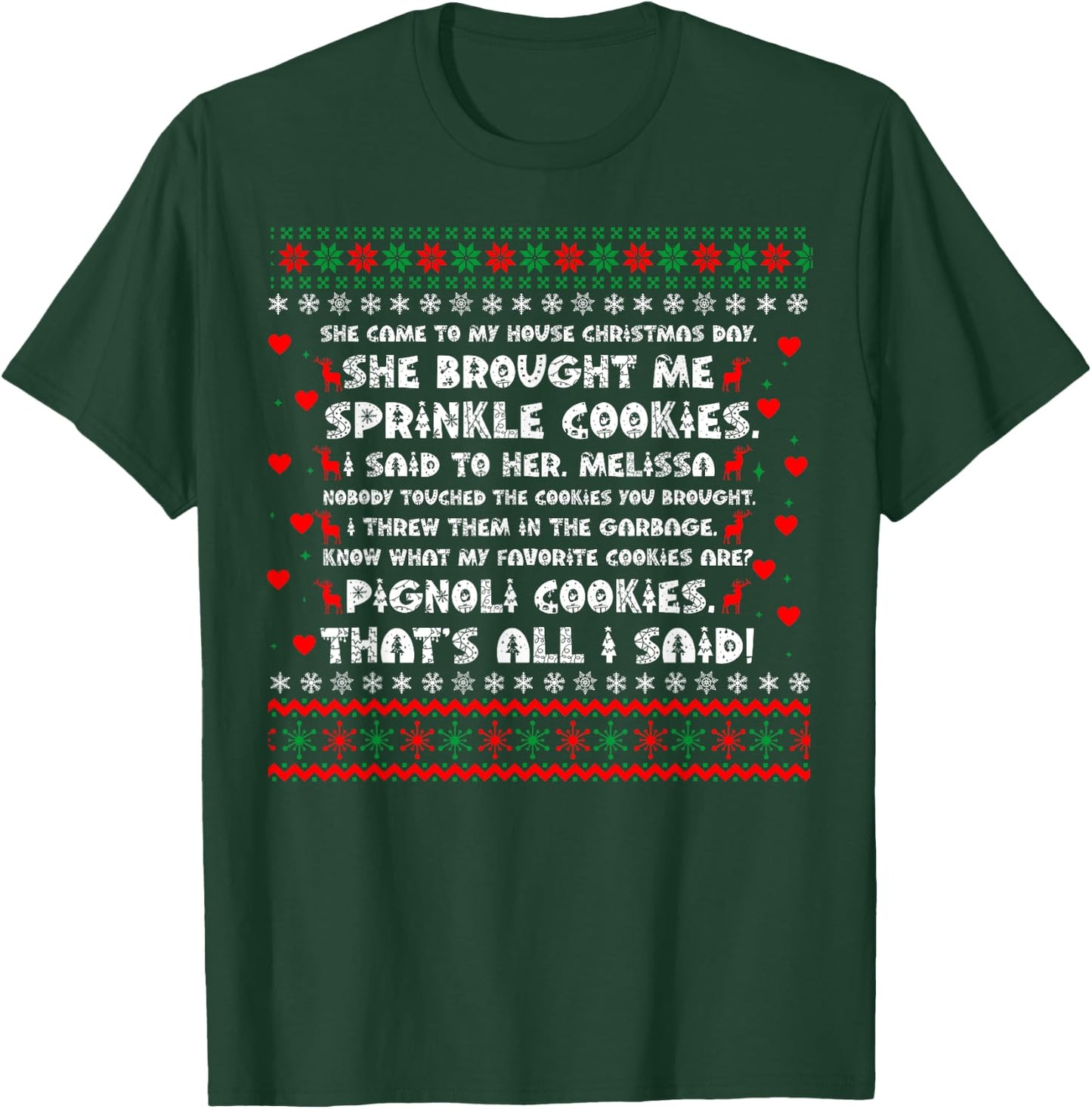 She Brought Me Sprinkle Cookies Ugly Christmas T-Shirt - T-Shirt | Forest